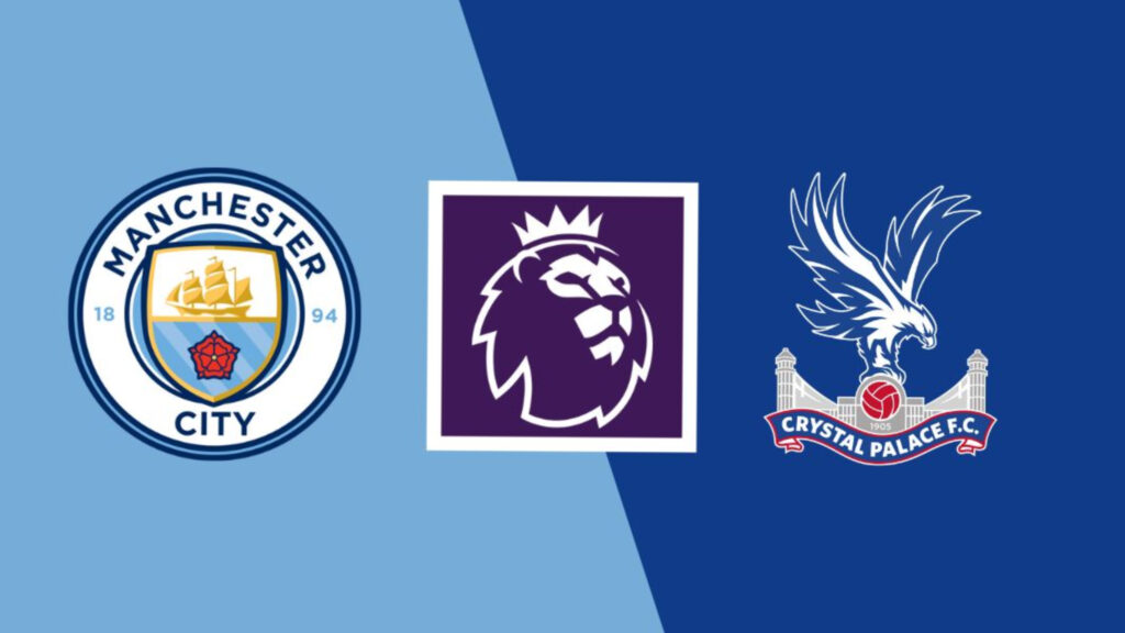 Manchester City — Crystal Palace. The Matchday