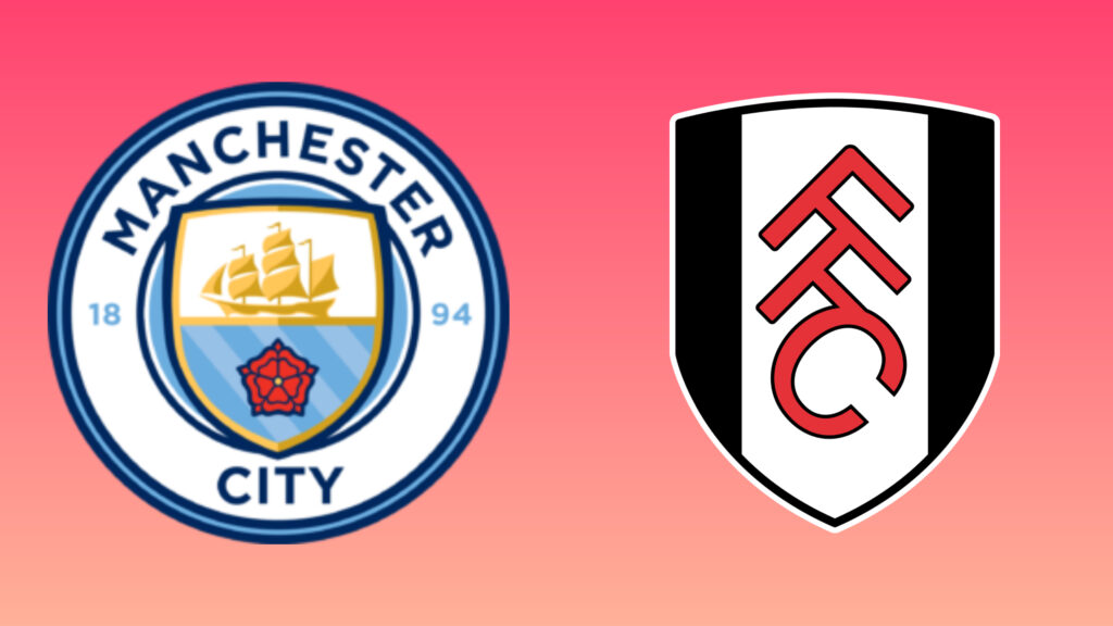 Manchester City — Fulham. The MatchDay